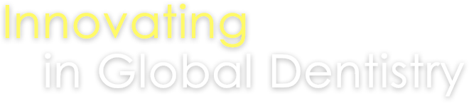 INNOVATING WORLD DENTISTRY